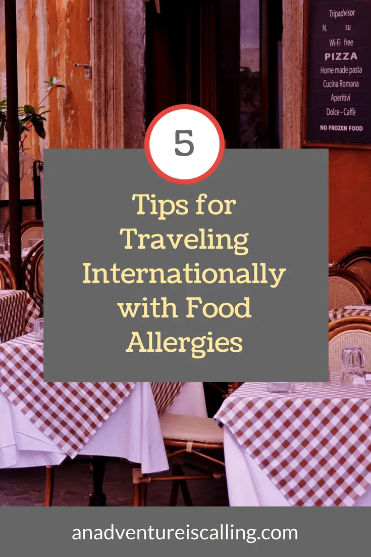 5 Tips for Traveling Internationally with Food Allergies