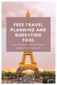 Free Travel Planning and Budgeting Tool An Adventure is Calling Pinterest 1
