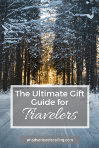 Ultimate Gift Guide for Travelers | An Adventure is Calling