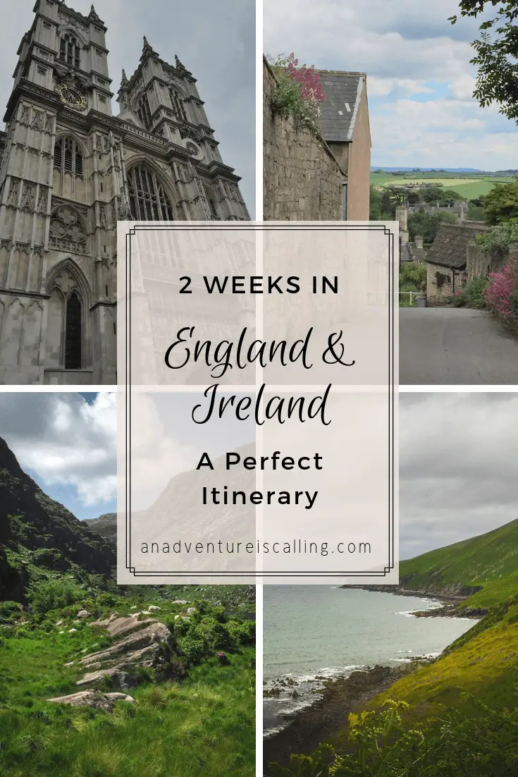 Two Weeks in England & Ireland A Perfect Itinerary An Adventure is Calling