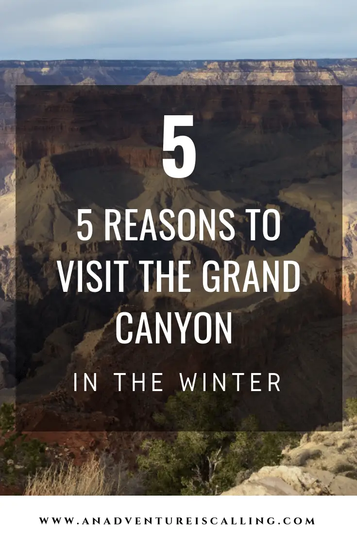 An Adventure is Calling Grand Canyon in the Winter