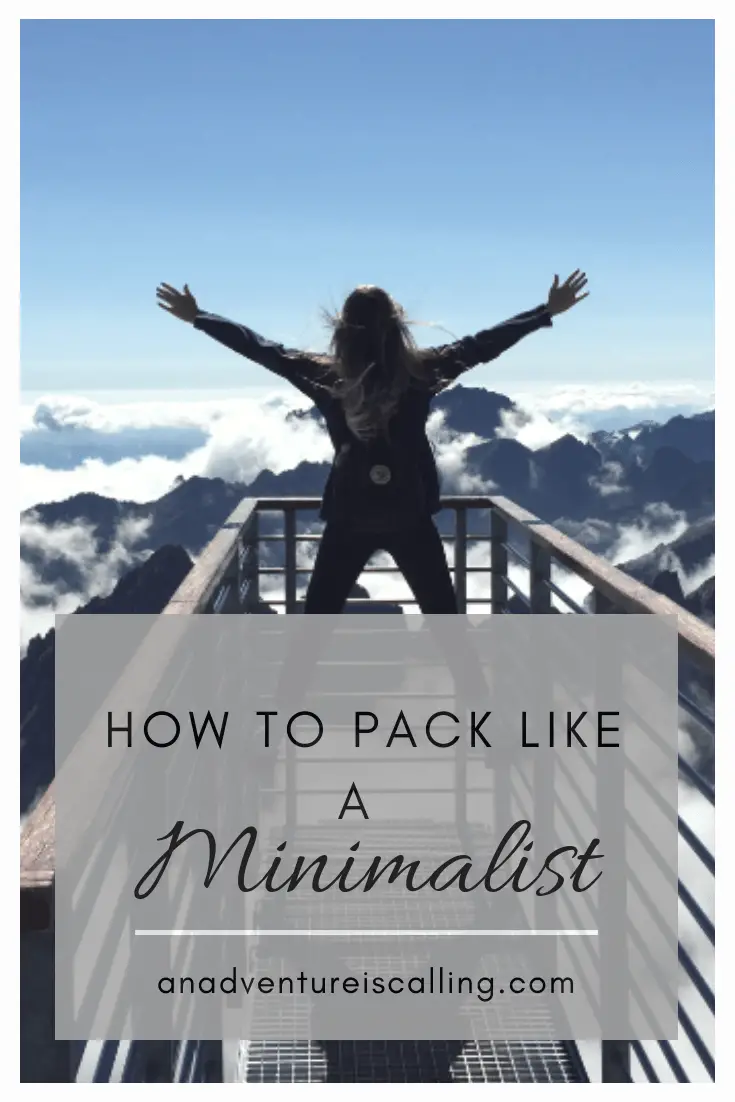 An Adventure is Calling How to Pack Like a Minimalist Blog 