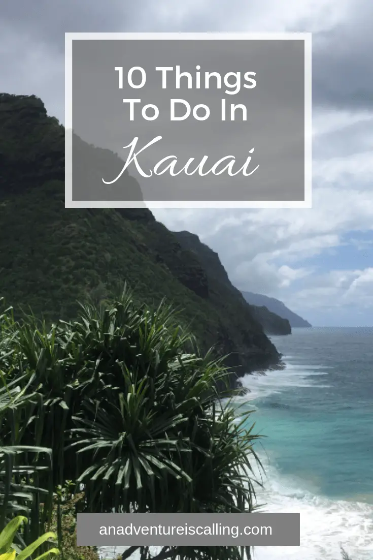 10 Things to do in Kauai An Adventure is Calling Travel