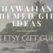 Hawaiian Themed Gift Ideas from Etsy - An Adventure is Calling Blog Banner