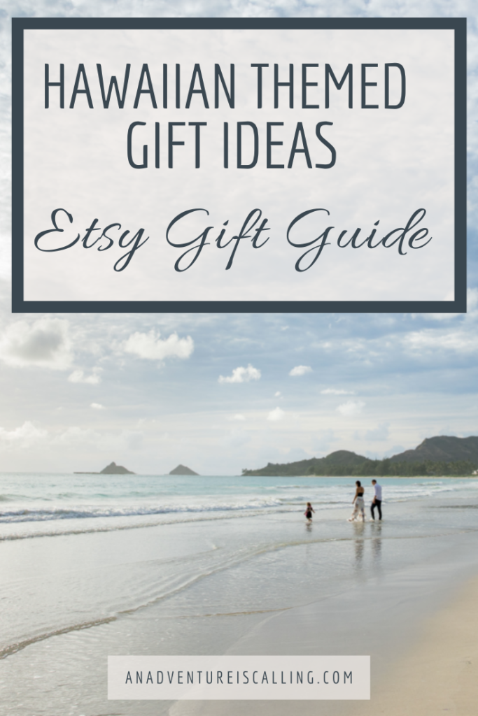 Hawaiian Themed Gift Ideas from Etsy - An Adventure is Calling Blog Post Pin 1