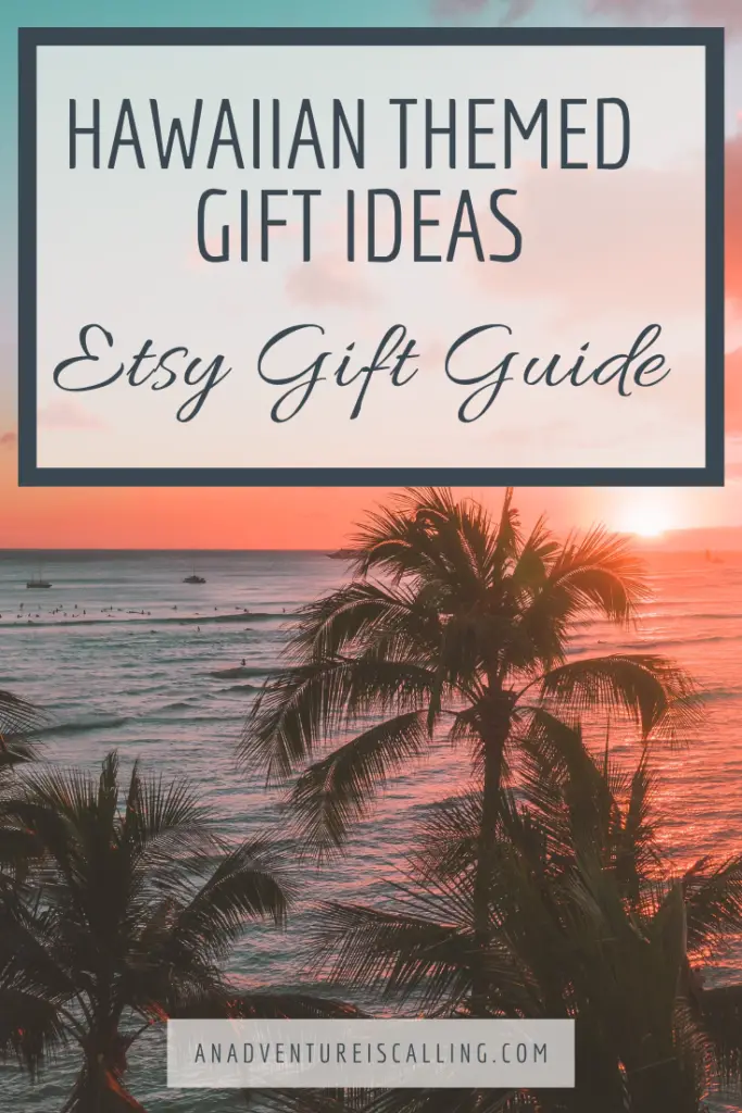 Unique Hawaiian Themed Etsy Gift Ideas for People Who Love Hawaii An Adventure is Calling